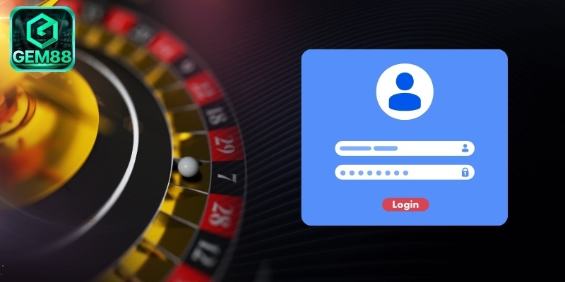 Gem88 Đăng Nhập Chuẩn Chỉnh – Bắt Đầu Cá Cược Siêu Tốc